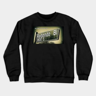 Redondo Boulevard, Los Angeles, California by Mistah Wilson Crewneck Sweatshirt